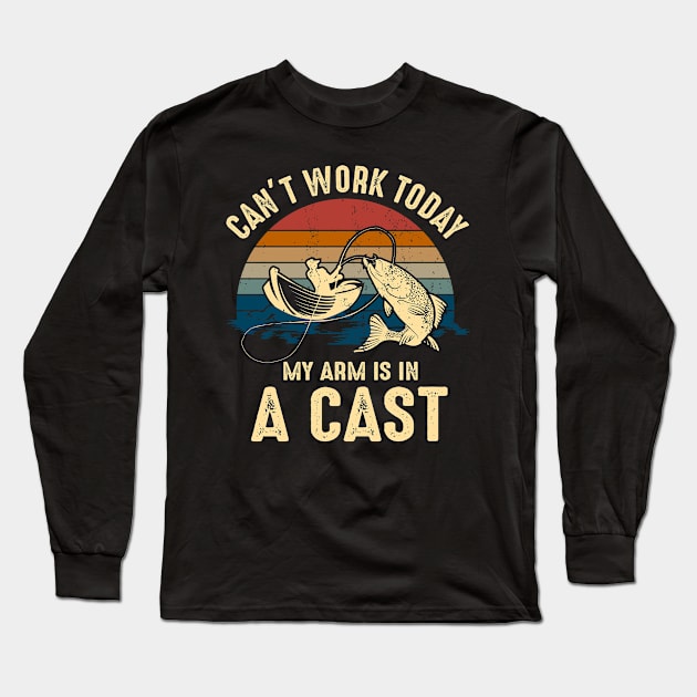 Mens I Can't work today my arm is in a cast - Fishing Long Sleeve T-Shirt by UNXart